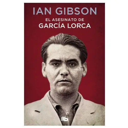 EL ASESINATO DE GARCIA LORCA