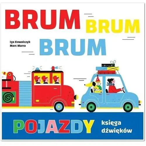 Pojazdy. księga dźwięków brum, brum, brum! Babaryba