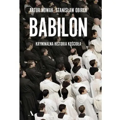 Babilon. Kryminalna historia kościoła