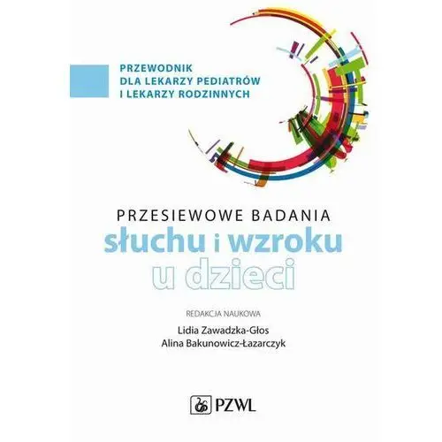 Badania przesiewowe narządu słuchu i wzroku u dzieci (E-book)