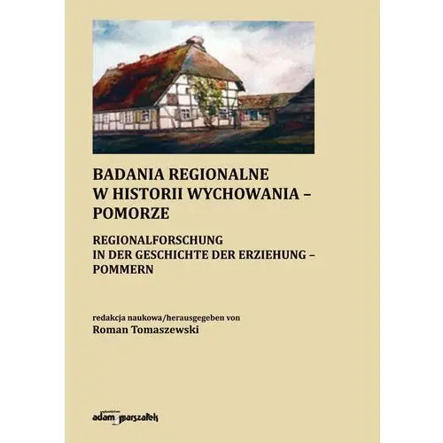 Badania regionalne w historii wychowania - Pomorze