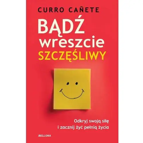 Bądź wreszcie szczęśliwy