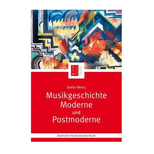 Baerenreiter-verlag Musikgeschichte moderne und postmoderne