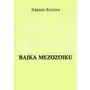 Bajka Mezozoiku - ebook epub Sklep on-line