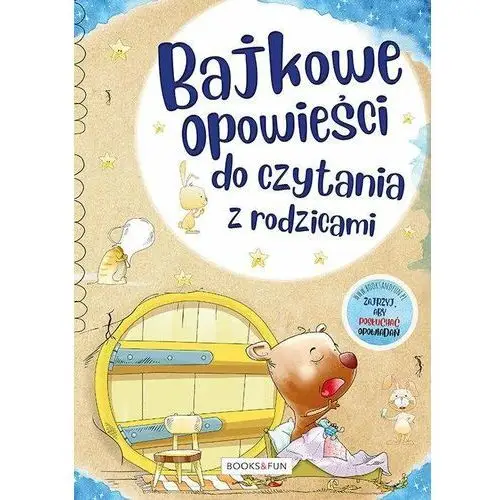 Bajkowe opowieści do czytania z rodzicami