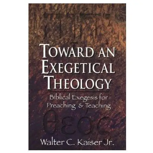 Baker academic, div of baker publishing group Toward an exegetical theology