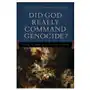 Did God Really Command Genocide? - Coming to Terms with the Justice of God Sklep on-line