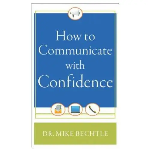 How to communicate with confidence Baker publishing group