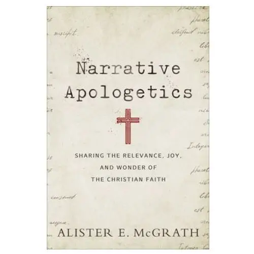 Narrative apologetics Baker publishing group