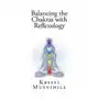 Balancing the Chakras with Reflexology Sklep on-line