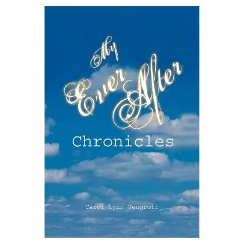 My Ever After Chronicles