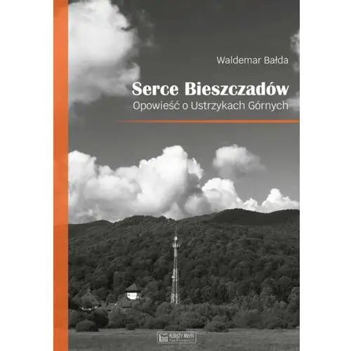 Serce Bieszczadów. Opowieść o Ustrzykach Górnych, D52E-5179F