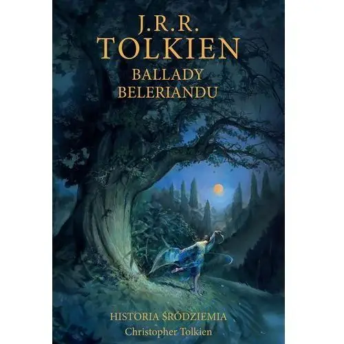 Ballady Beleriandu. J.r.r. Tolkien