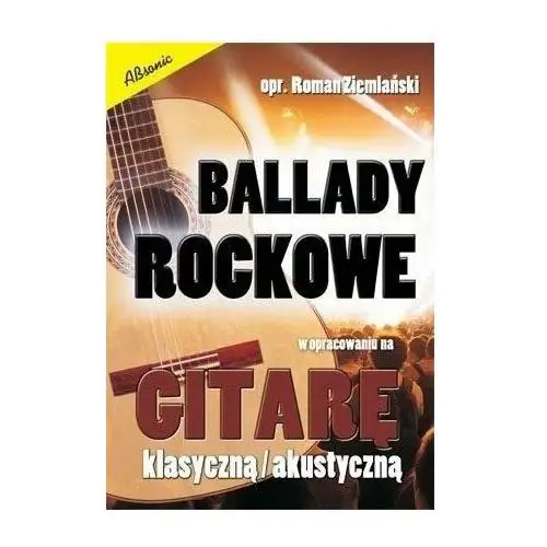 Ballady rockowe w opr. na gitarę klasyczną/ akust