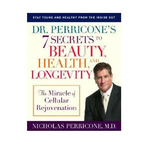 Dr. perricone's 7 secrets to beauty, health, and longevity Ballantine books