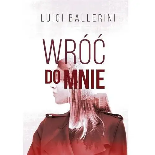 Ballerini luigi Wróć do mnie