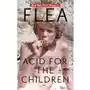 Flea. Acid for the Children. Wspomnienia legendarnego basisty Red Hot Chili Peppers, MAG1-20 Sklep on-line