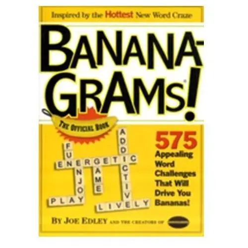 Bananagrams! The Official Book Edley, Joe; Nathanson, Rena; Nathanson, Abe