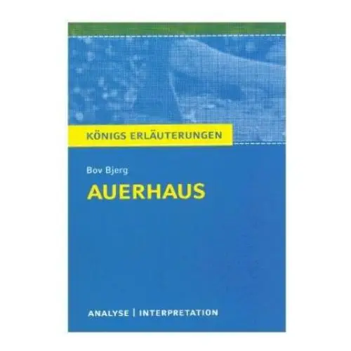 Auerhaus. Königs Erläuterungen