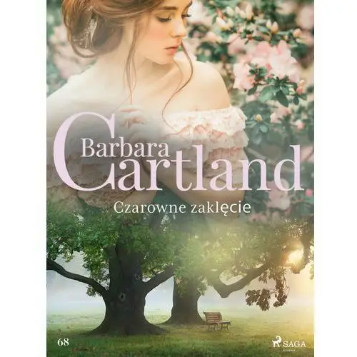 Barbara cartland Czarowne zaklęcie - ponadczasowe historie miłosne barbary cartland