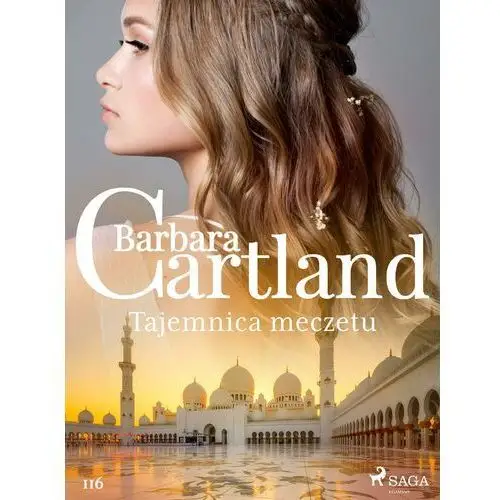 Tajemnica meczetu - ponadczasowe historie miłosne barbary cartland