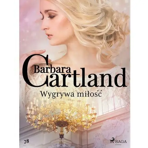 Wygrywa miłość - ponadczasowe historie miłosne barbary cartland