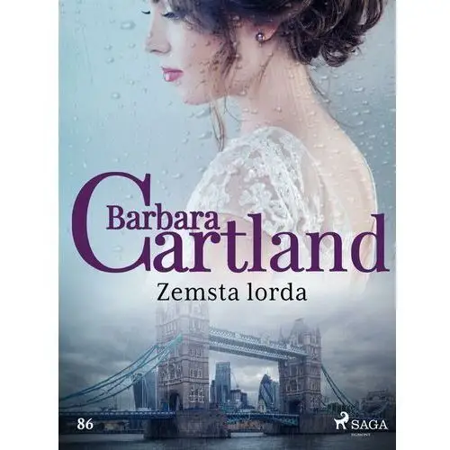 Barbara cartland Zemsta lorda - ponadczasowe historie miłosne barbary cartland