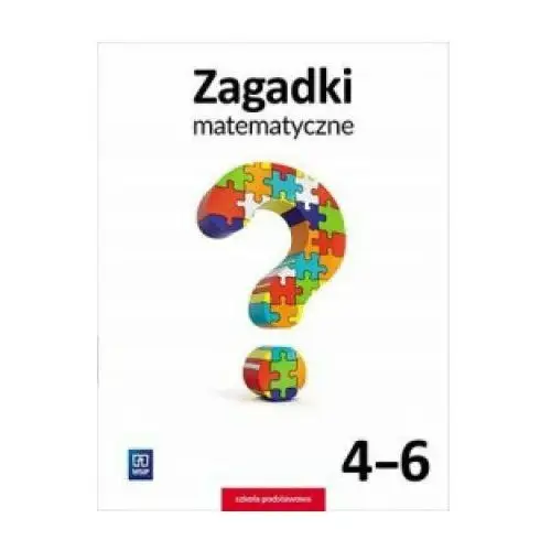 Zagadki matematyczne SP 4-6 WSiP - Barbara Dubiecka-Kruk