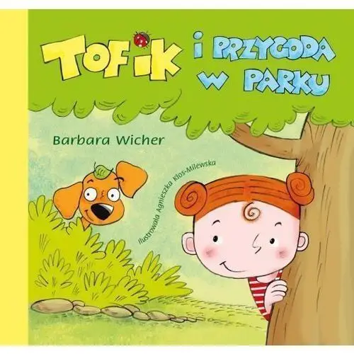 Tofik i przygoda w parku Barbara wicher