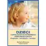 Dzieci o specjalnych potrzebach komunikacyjnych diagnoza - edukacja - terapia Barbara winczura Sklep on-line