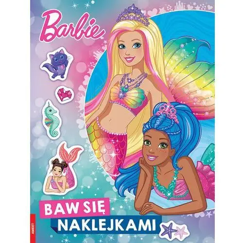 Barbie Dreamtopia. Baw się naklejkami