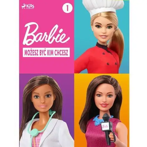 Barbie - możesz być kim chcesz 1