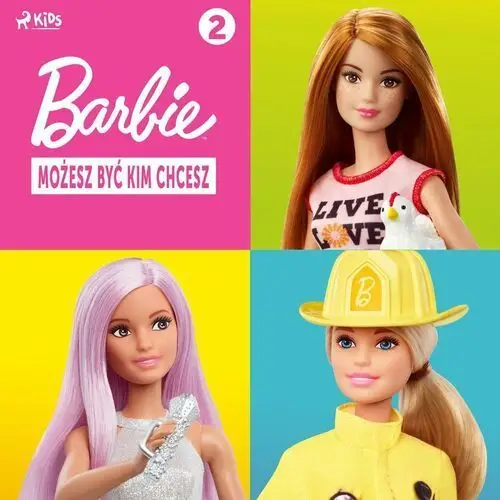 Barbie. Możesz być kim chcesz. Część 2