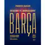 Barca. Skarby FC Barcelony. Oficjalny album i historia klubu Sklep on-line