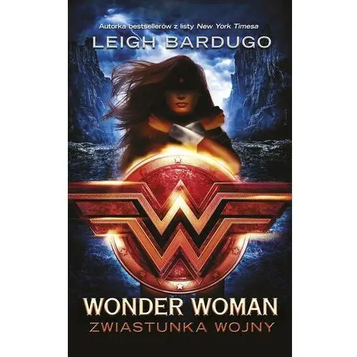 Bardugo leigh Wonder woman. zwiastunka wojny