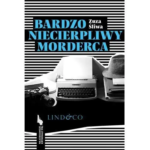 Bardzo niecierpliwy morderca. najciekawsze kryminały prl. tom 2