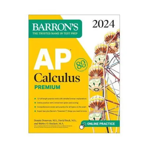Barrons educational series Ap calculus premium, 2024: 12 practice tests + comprehensive review + online practice