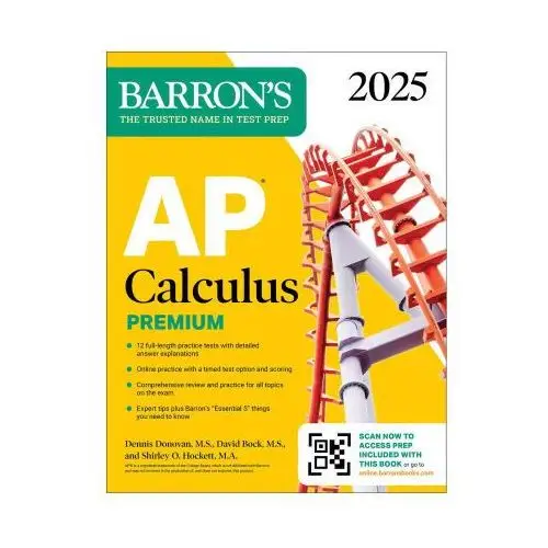 Barrons educational series Ap calculus premium, 2025: 12 practice tests + comprehensive review + online practice