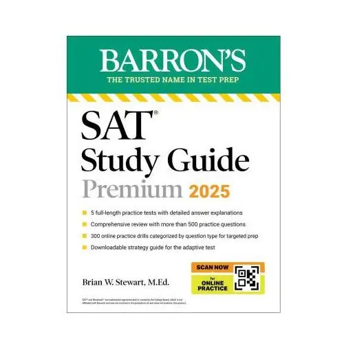 Barrons educational series Sat premium study guide 2025: 5 practice tests + comprehensive review + online practice