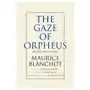 Gaze of orpheus and other literary essays Barrytown limited Sklep on-line