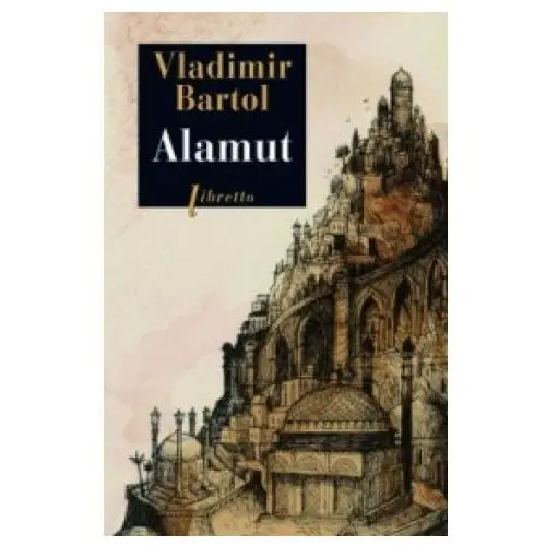 BARTOL VLADIMIR - Alamut