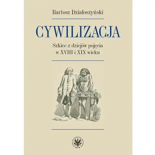 Cywilizacja Bartosz działoszyński