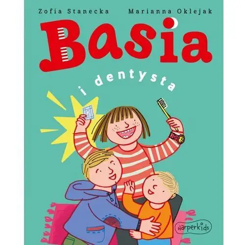 Basia i dentysta - zofia stanecka - książka Harper collins polska / harperkids