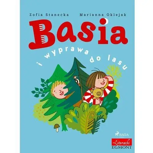 Basia i wyprawa do lasu