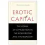 Basic books Erotic capital: the power of attraction in the boardroom and the bedroom Sklep on-line