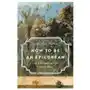 How to be an epicurean: the ancient art of living well Basic books Sklep on-line