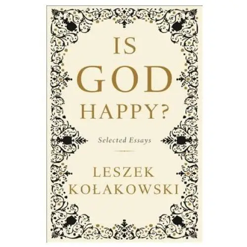 Basic books Is god happy?: selected essays