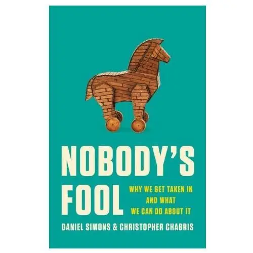 Nobody's fool: why we get taken in and what we can do about it Basic books