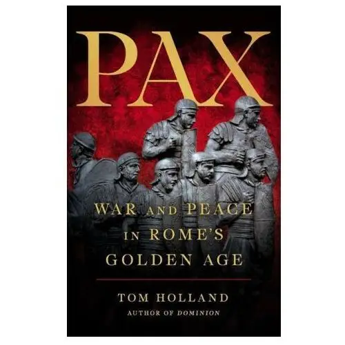 Pax: war and peace in rome's golden age Basic books