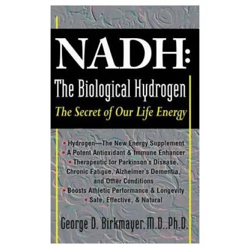 Basic health publications Nadh: the biological hydrogen